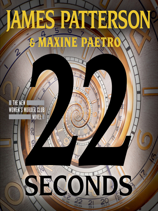 Title details for 22 Seconds by James Patterson - Wait list